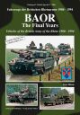 BAOR - The Final Years - Vehicles of the British Army of the Rhine 1980-94<br>Reprint